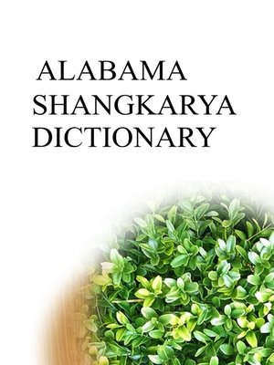 cover image of ALABAMA SHANGKARYA DICTIONARY